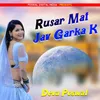 About Rusar Mat Jav Garka K Song